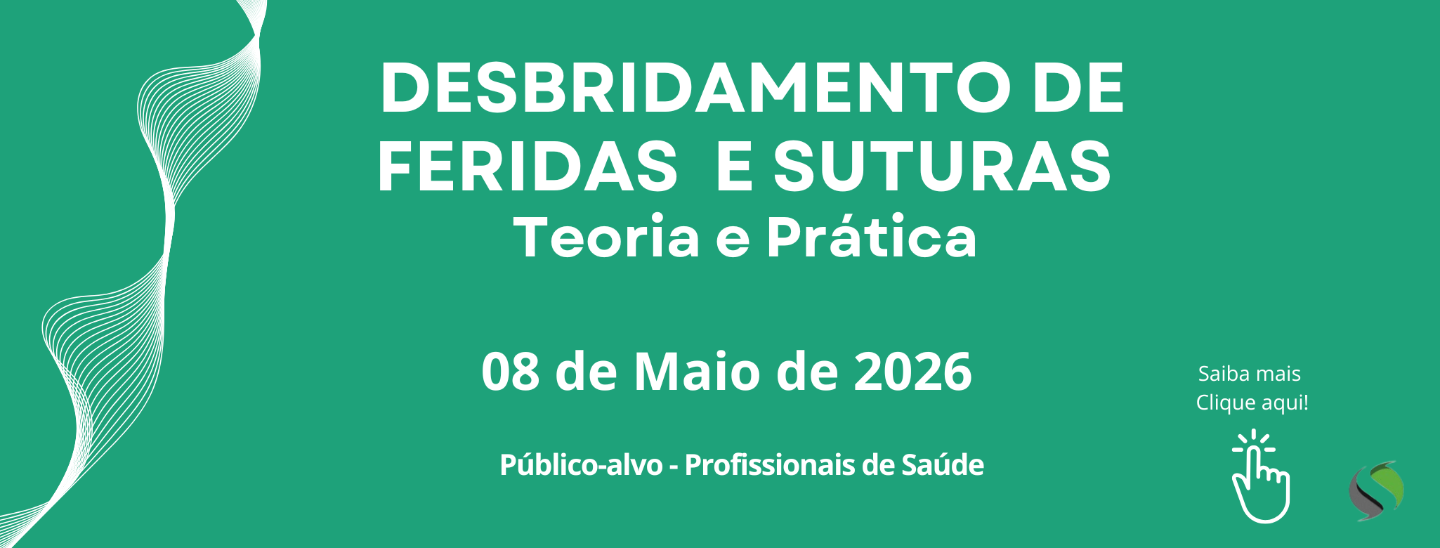 DESBRIDAMENTO E SUTURAS